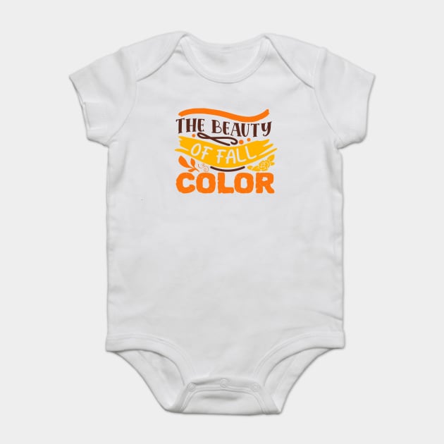 The beauty of fall color Baby Bodysuit by DrollDrifter